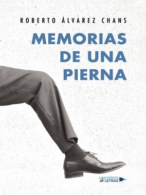 cover image of Memorias de una pierna